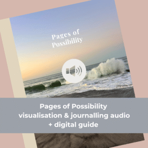Pages of Possibility - Visualisation & Journalling Audio (+ Digital Guide)